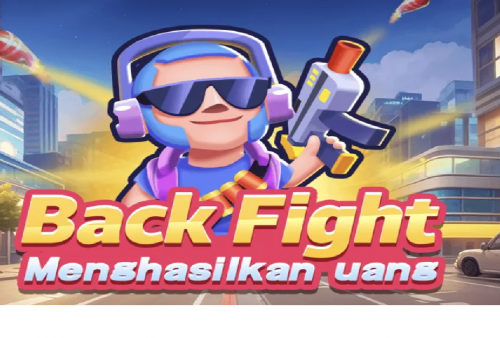 Auto Cuan Cair Dadakan! Game Penghasil Uang 2025 Back Fight Bikin Saldo Cair Rp120.000 Hanya Dalam Detik!